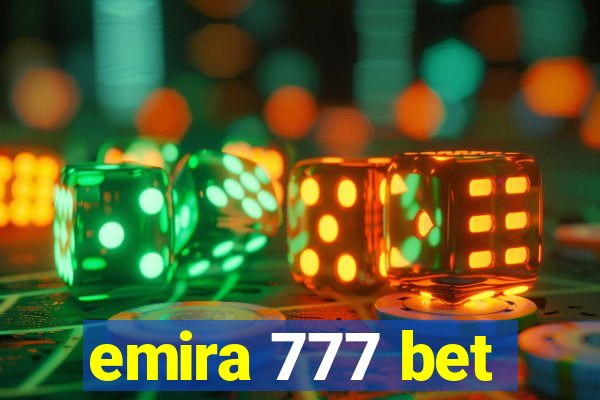 emira 777 bet